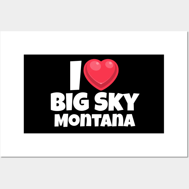 I love Big Sky Montana Wall Art by Insert Place Here